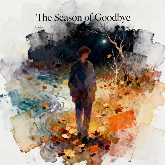 The Season of Goodbye