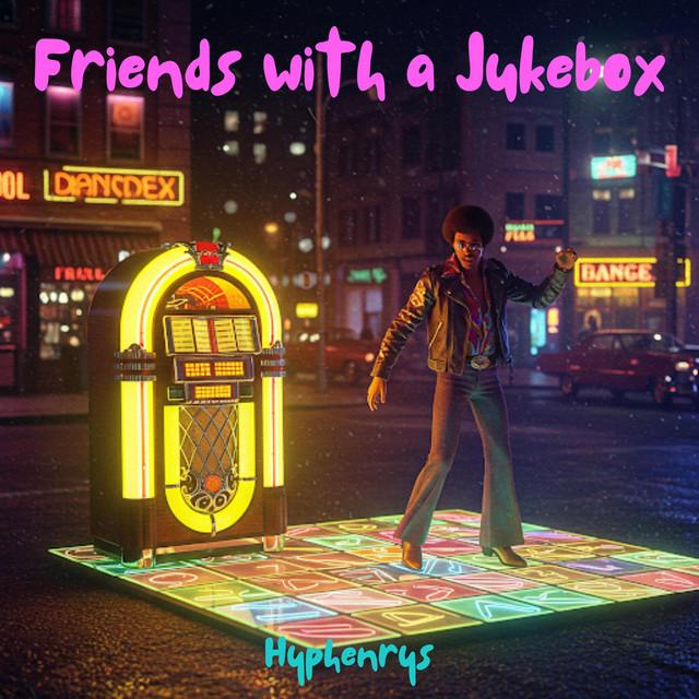 Friends with a Jukebox