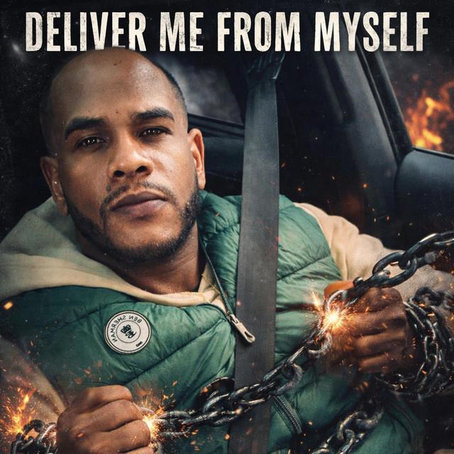 DELIVER ME FROM MYSELF