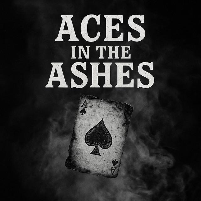 Aces in the Ashes