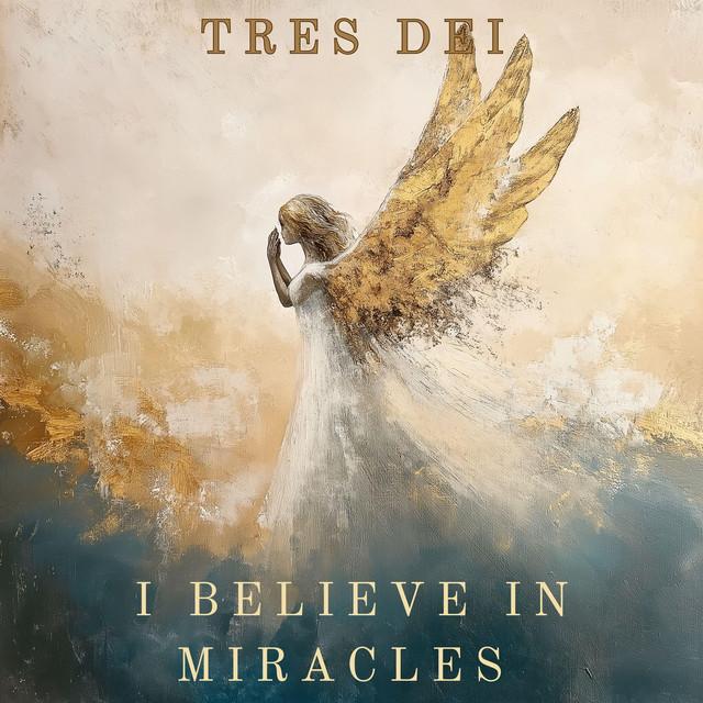 I Believe in Miracles