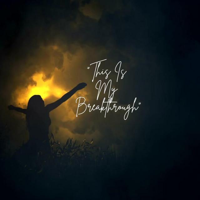 This Is My Breakthrough