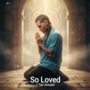 So Loved/Tan Amado