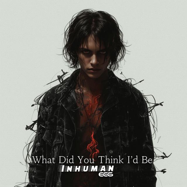 What Did You Think I’d Be