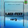 Lake Fest, Pt. 2