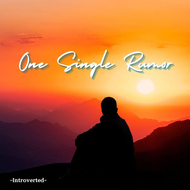 One Single Rumor