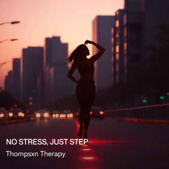 NO STRESS, JUST STEP