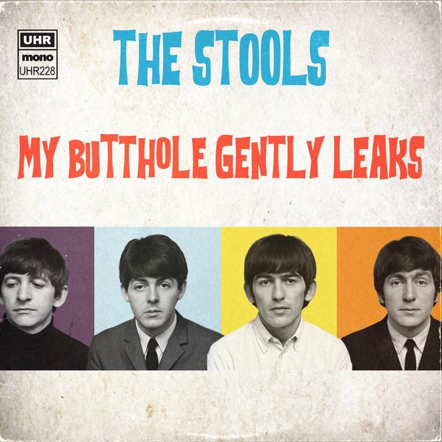 My Butthole Gently Leaks