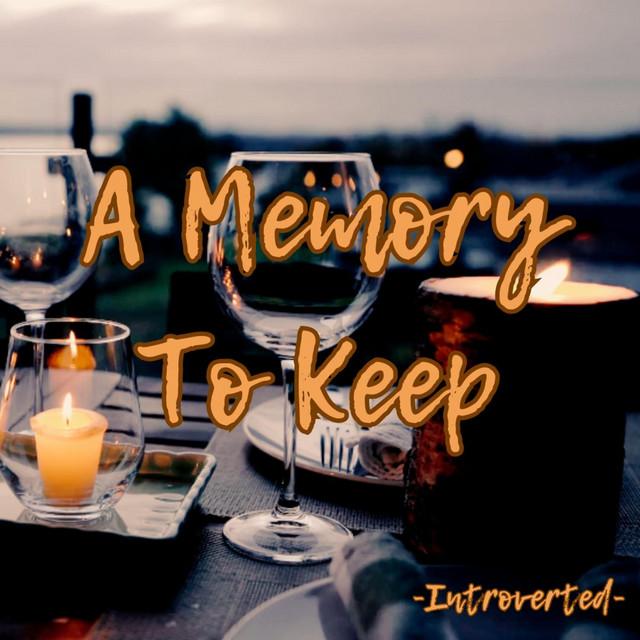 A Memory To Keep