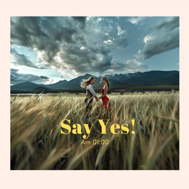 Say Yes!