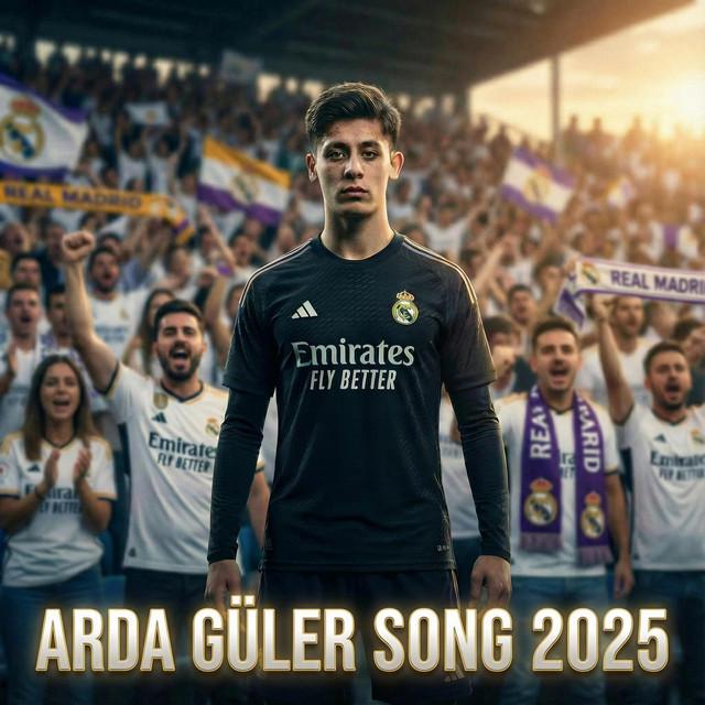 Arda Güler Song - 2025