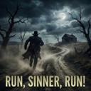 Run, Sinner, Run!