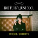 Not Funny, Just Cool