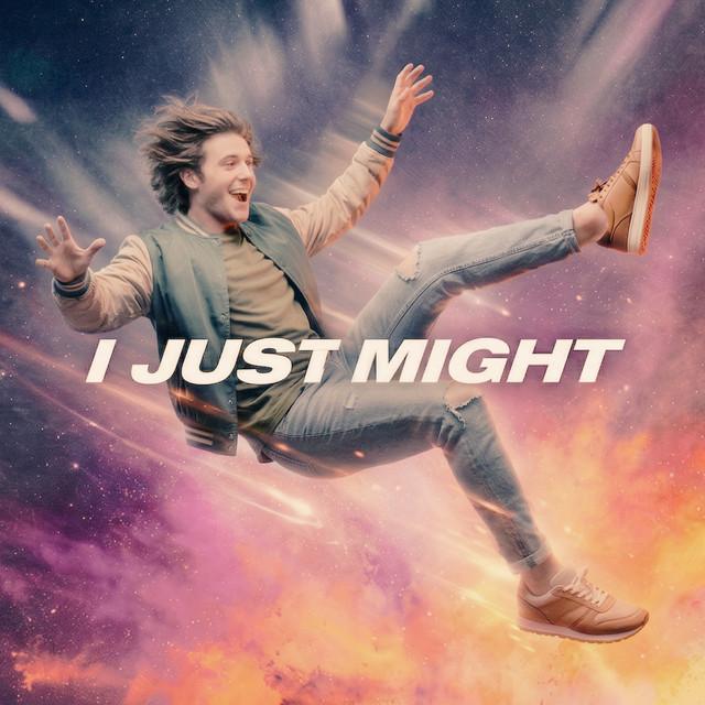 I Just Might