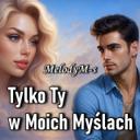 Tylko Ty w Moich Myślach