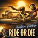 Ride or Die