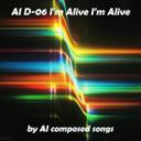 AI D-06 I'm Alive I'm Alive