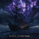 Black Sails Rise