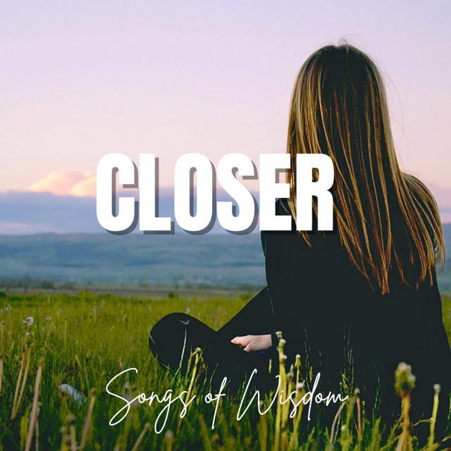 CLOSER
