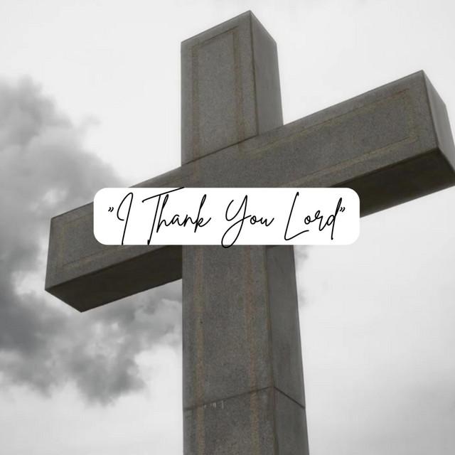 I Thank You Lord