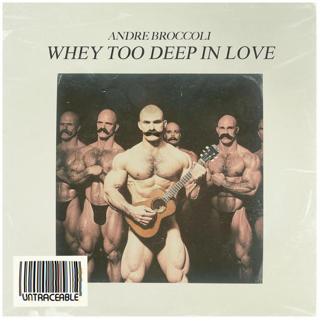 Whey too deep in love