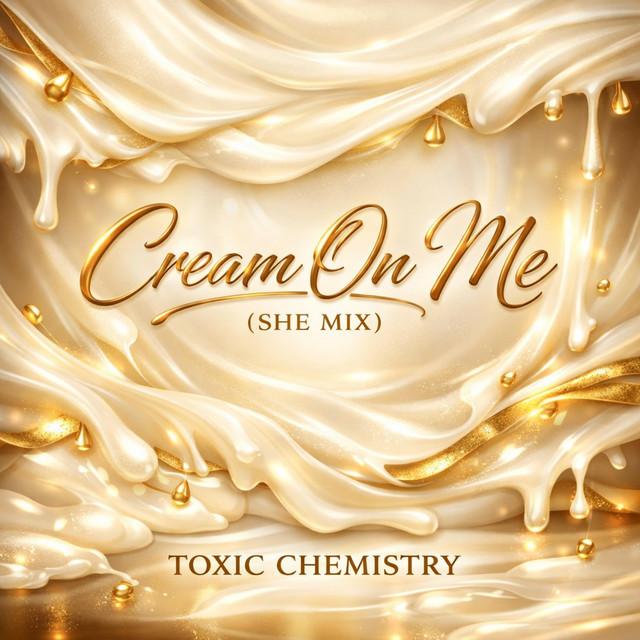 CREAM ON ME - SHE-MIX