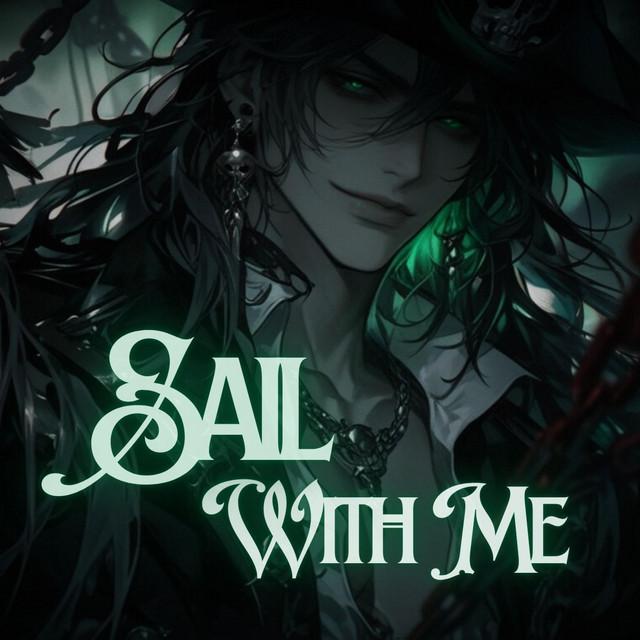 SAIL WITH ME