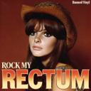 Rock My Rectum