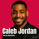 My Yes Means Love - Caleb's Version