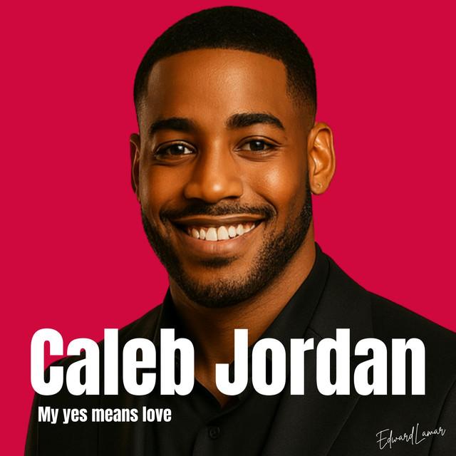 My Yes Means Love - Caleb's Version