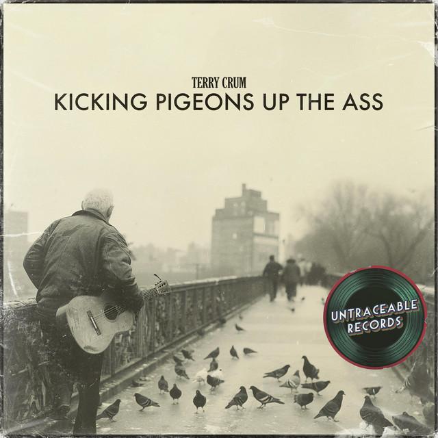 Kicking Pigeons Up The Ass