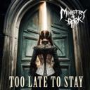 Too Late To Stay