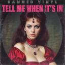 Tell Me When It's In