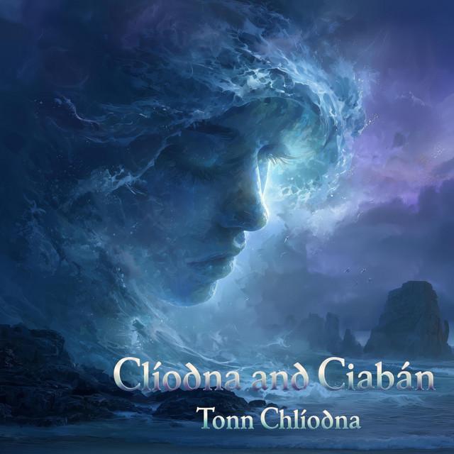 Clíodhna and Ciabhán: Tonn Chlíodhna