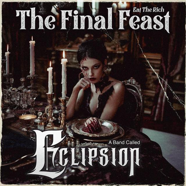 The Final Feast : Eat The Rich