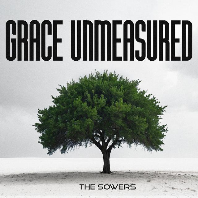 Grace Unmeasured