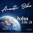 John 3:16-21 - For God So Loved The World