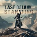 LAST OUTLAW STANDING