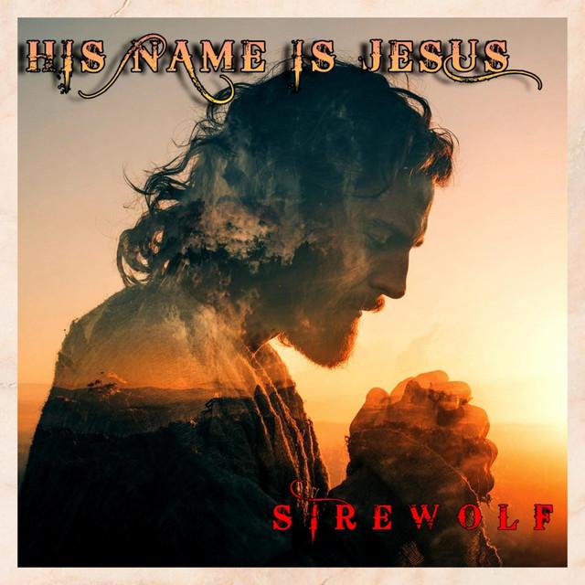 His Name is Jesus