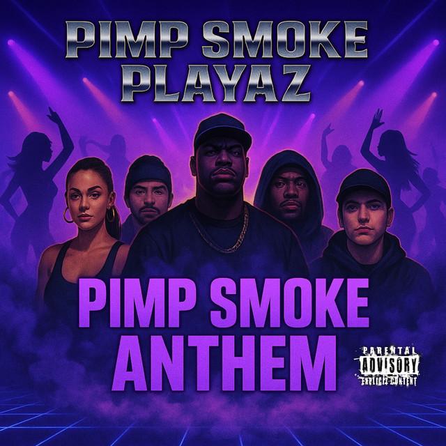 Pimp Smoke Anthem
