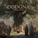 Dodona: Whispers in the Oak