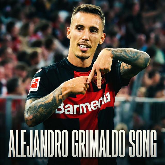 Alejandro Grimaldo Song