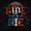 My Ride or Die