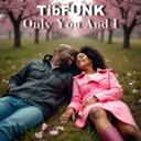 Only You And I