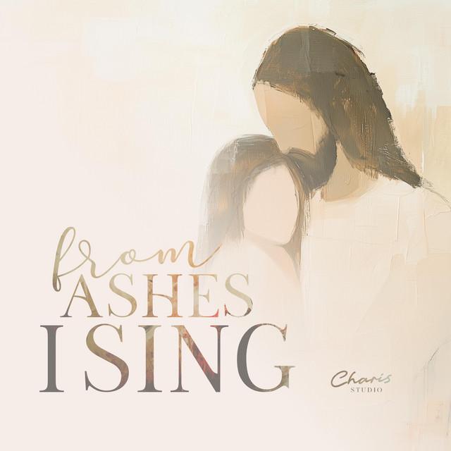 From The Ashes I Sing