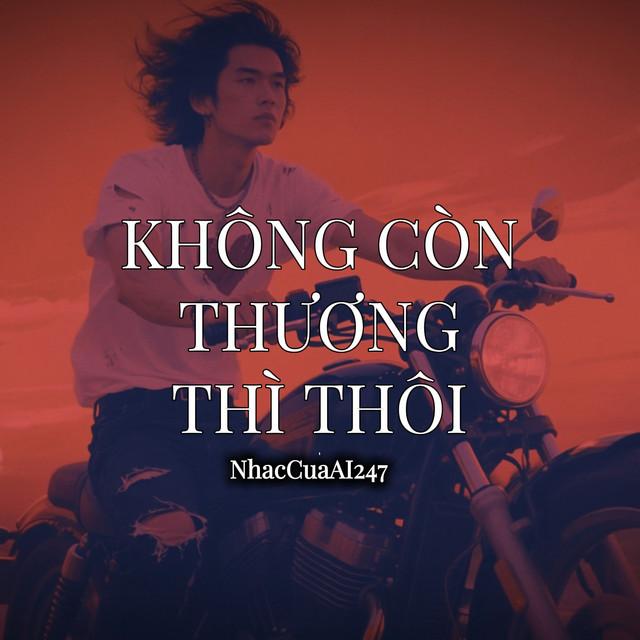 Không Còn Thương Thì Thôi