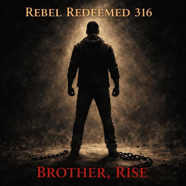 Brother, Rise