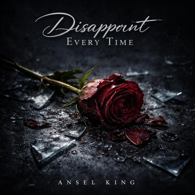 Disappoint Every Time