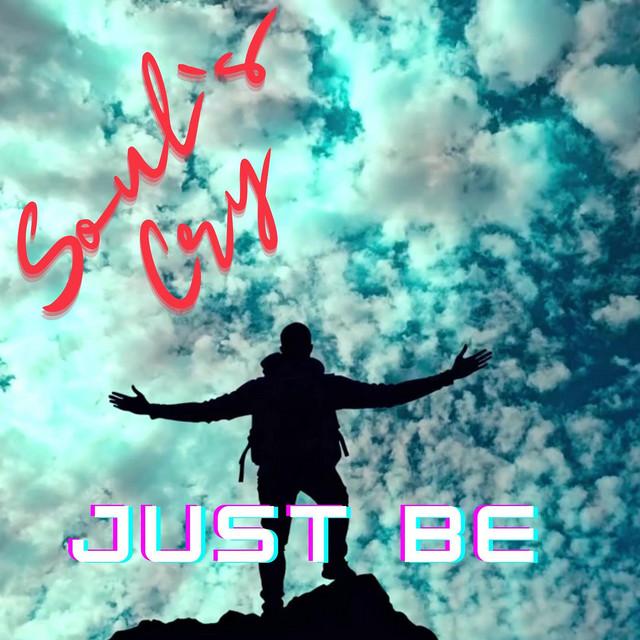 Just Be