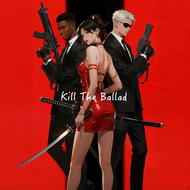Kill The Ballad